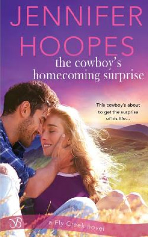 Knjiga The Cowboy's Homecoming Surprise Jennifer Hoopes