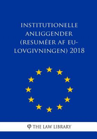 Carte Institutionelle anliggender (Resuméer af EU-lovgivningen) 2018 The Law Library