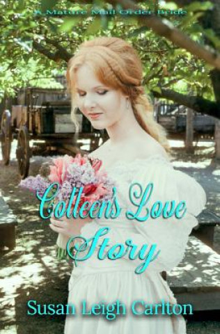 Kniha Colleen's Love Story Susan Leigh Carlton