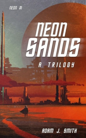 Libro Neon Sands Adam J Smith