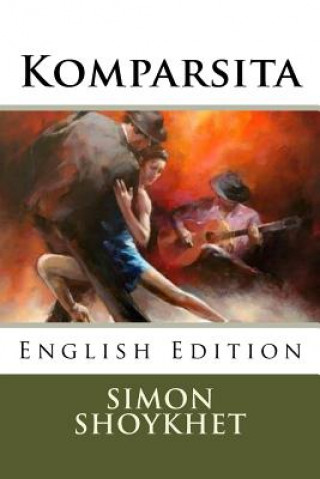 Carte Komparsita: English Edition Simon Shoykhet