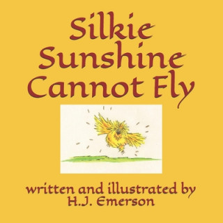 Carte Silkie Sunshine Cannot Fly H J Emerson