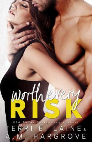 Kniha Worth Every Risk Terri E Laine