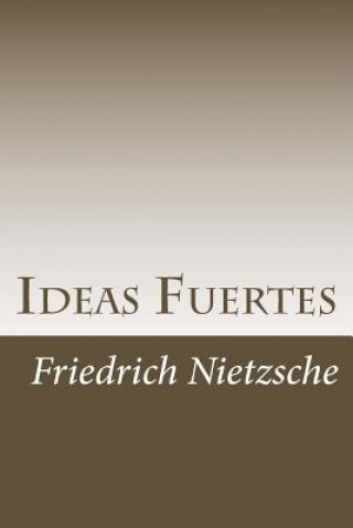 Book Ideas Fuertes Friedrich Wilhelm Nietzsche
