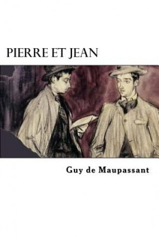 Книга Pierre et Jean Guy de Maupassant