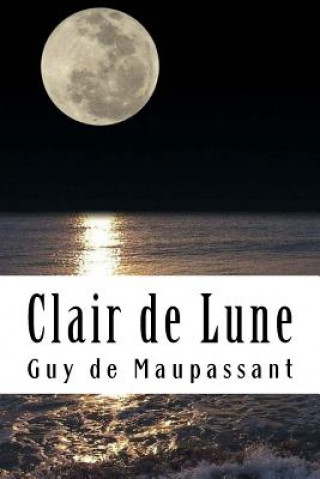 Książka Clair de Lune Guy de Maupassant