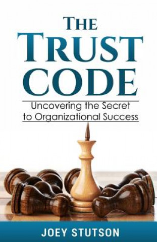Knjiga The Trust Code Joey Stutson