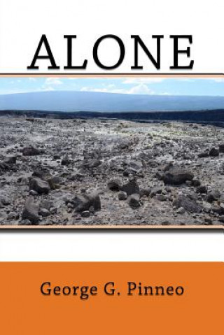 Knjiga Alone George G Pinneo