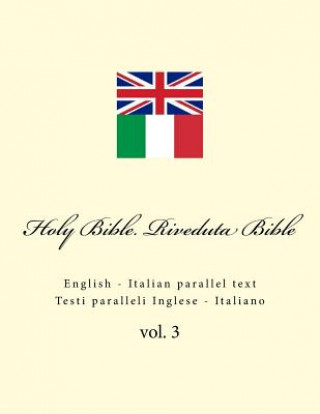 Könyv Holy Bible. Riveduta Bible: English - Italian Parallel Text. Testi Paralleli Inglese - Italiano Ivan Kushnir