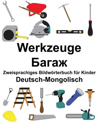 Book Deutsch-Mongolisch Werkzeuge Zweisprachiges Bildwörterbuch für Kinder Richard Carlson Jr