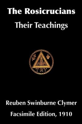Kniha Rosicrucians Reuben Swinburne Clymer