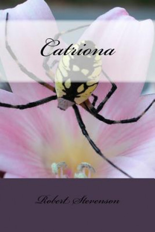 Knjiga Catriona Robert Louis Stevenson