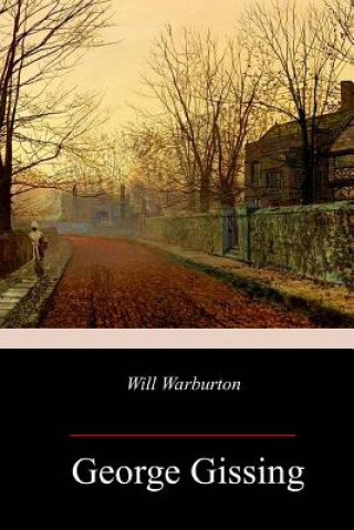 Knjiga Will Warburton George Gissing