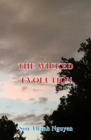 Knjiga The Wicked Evolution Son Thanh Nguyen