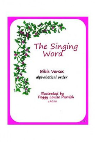 Livro The Singing Word Peggy Louise Parrish