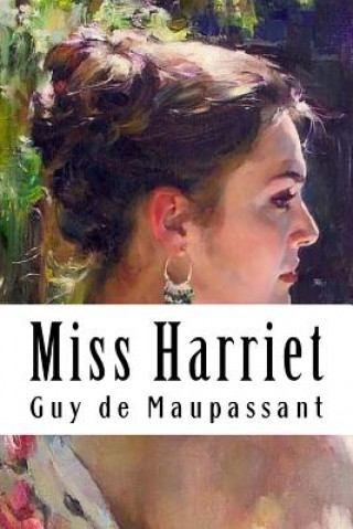 Buch Miss Harriet Guy de Maupassant