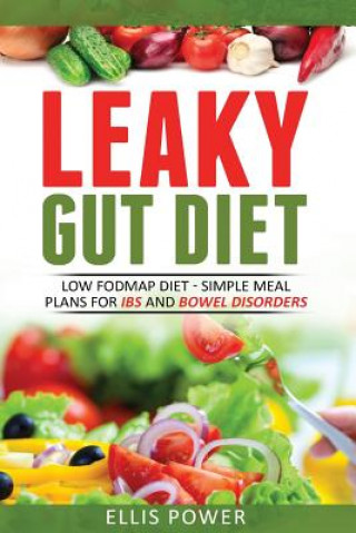 Carte Leaky Gut Diet: Understand Leaky Gut Syndrome - Recipes and Meal Plans Ellis Power