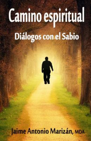 Kniha Camino espiritual: Dialogos con el Sabio Jaime Antonio Marizan