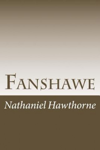 Knjiga Fanshawe Nathaniel Hawthorne
