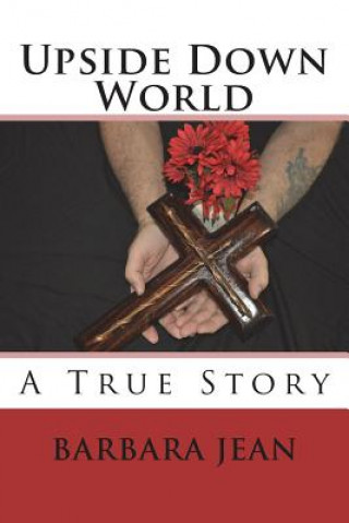 Libro Upside Down World: A True Story Mrs Barbara Jean Andrews