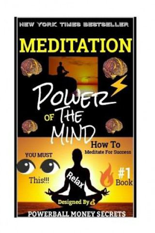 Książka Meditation: Power's Of The Mind: How To Meditate And Use Your Mind Power!!! Antonio Emmanuel