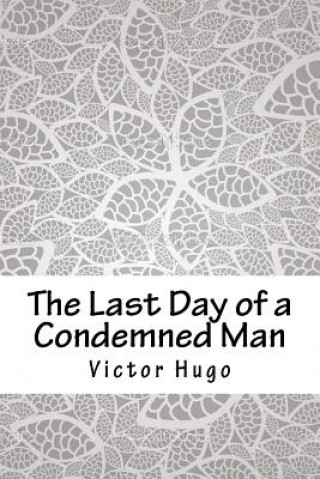 Libro The Last Day of a Condemned Man Victor Hugo