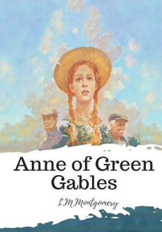 Knjiga Anne of Green Gables L M Montgomery