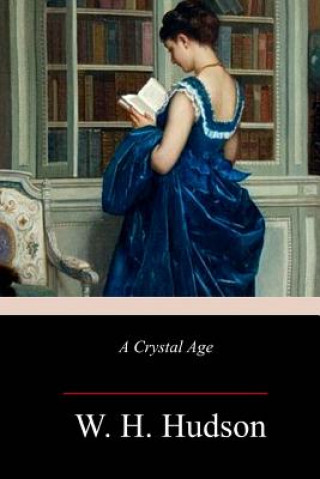 Buch A Crystal Age W H Hudson