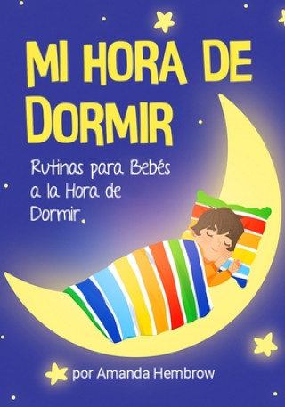 Kniha Mi Hora de Dormir (My Bedtime Spanish Edition) Amanda Hembrow