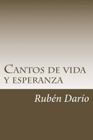 Könyv Cantos de vida y esperanza Ruben Dario