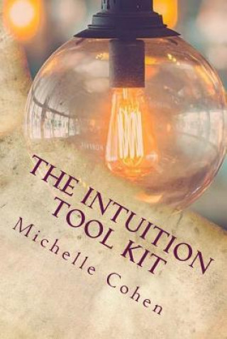 Knjiga The Intuition Tool Kit Michelle Cohen