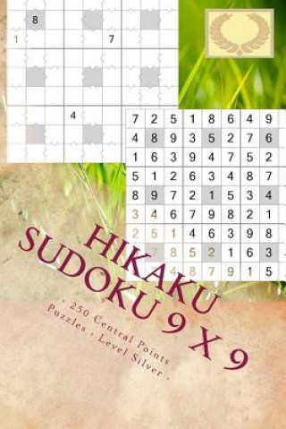 Kniha Hikaku Sudoku 9 X 9 - 250 Central Points Puzzles - Level Silver - Vol. 168: 9 X 9 Pitstop. Exactly What Is Needed Andrii Pitenko