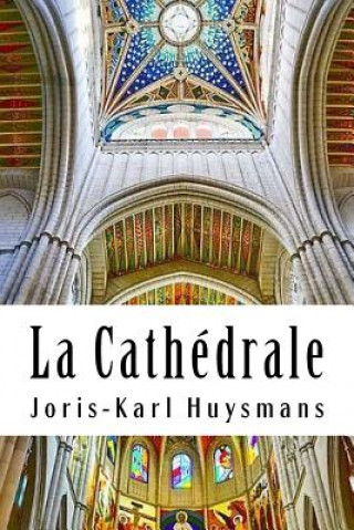 Βιβλίο La Cathédrale Joris Karl Huysmans