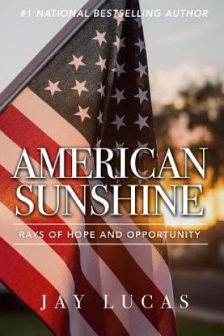 Boek American Sunshine: Rays of Hope and Opportunity (Color) Jay Lucas