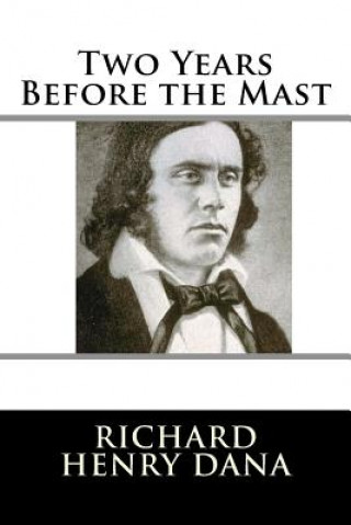 Boek Two Years Before the Mast Richard H Dana