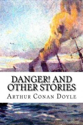 Livro Danger! and Other Stories Arthur Conan Doyle