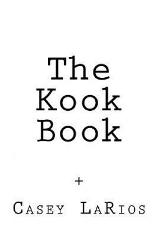 Book The Kook Book Casey Larios