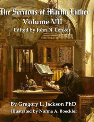 Libro The Sermons of Martin Luther: The Lenker Edition Gregory L Jackson Phd