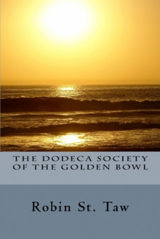 Carte Dodeca Society of the Golden Bowl Robin St Taw