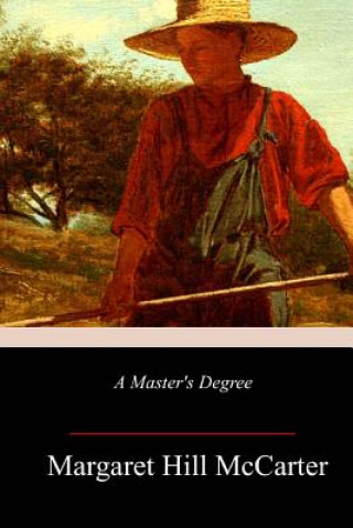 Book A Master's Degree Margaret Hill McCarter