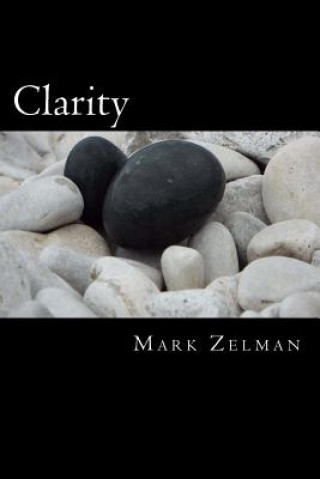 Kniha Clarity Mark Zelman