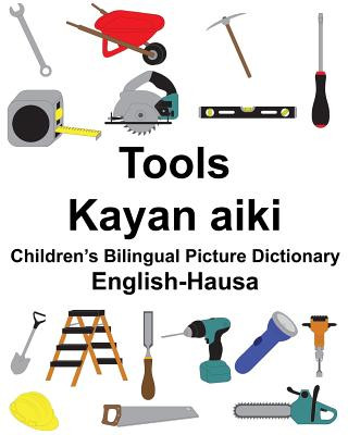 Kniha English-Hausa Tools/Kayan aiki Children's Bilingual Picture Dictionary Richard Carlson Jr