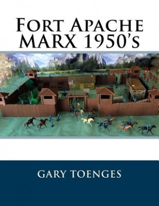 Carte Fort Apache MARX 1950's Gary Toenges