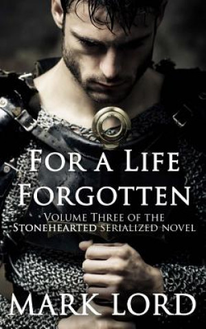 Knjiga For a Life Forgotten Mark Lord