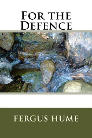 Buch For the Defence Fergus Hume