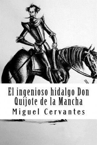 Książka El ingenioso hidalgo Don Quijote de la Mancha Miguel Cervantes