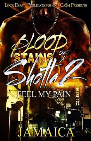 Kniha Blood Stains of a Shotta 2: Feel my Pain Jamaica