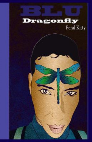 Knjiga BLU Dragonfly Author Feral Kitty