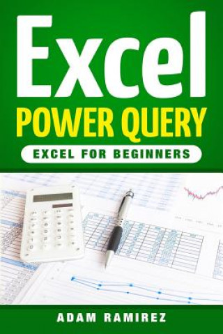 Kniha Excel Power Query Adam Ramirez