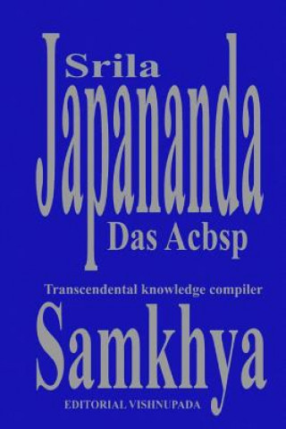 Kniha Samkhya: The Samkhya Sutras of Kapiladev Sri Japananda Das Acbsp